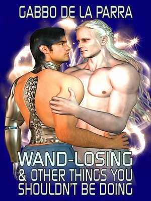 cover image of Wand-Losing & Other Things You Shouldn't be Doing